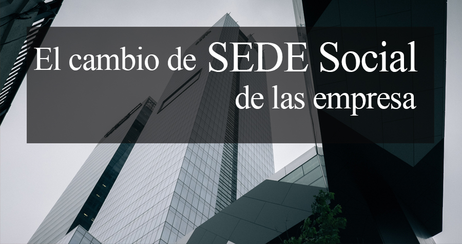 El cambio de sede social de las empresas